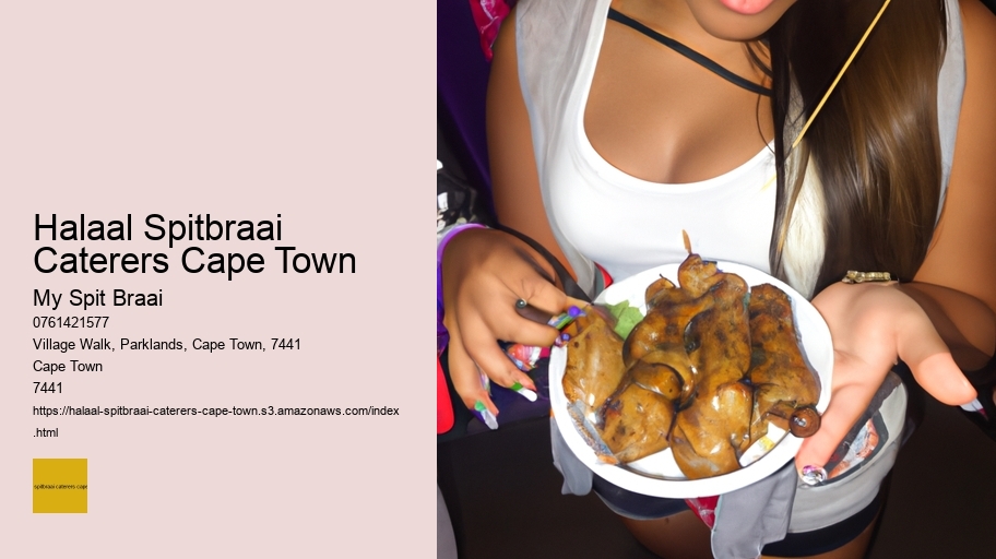 Halaal Spitbraai Caterers Cape Town